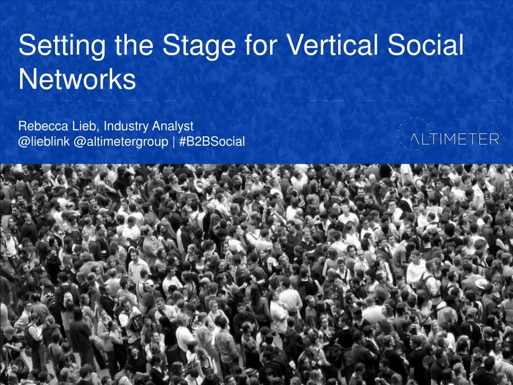 setting the stage for vertical social networks