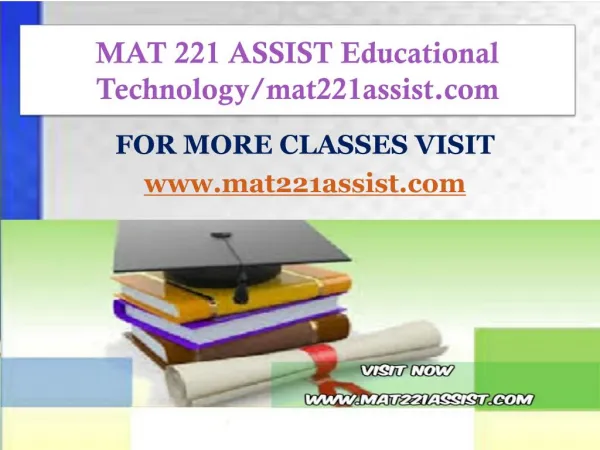 MAT 221 ASSIST Educational Technology/mat221assist.com