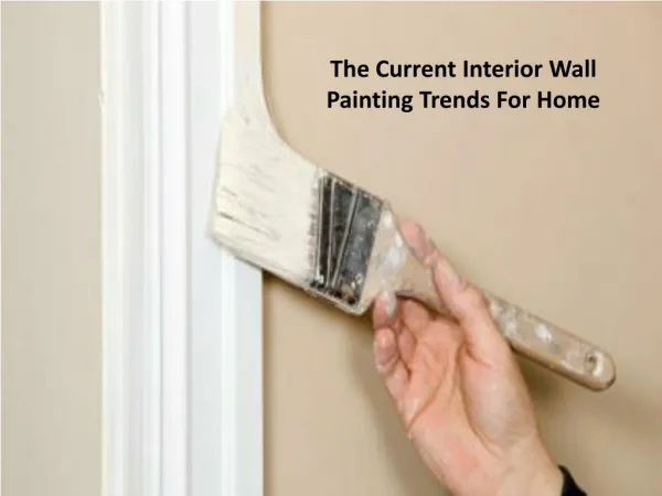 The Current Interior Wall Painting Trends For Home