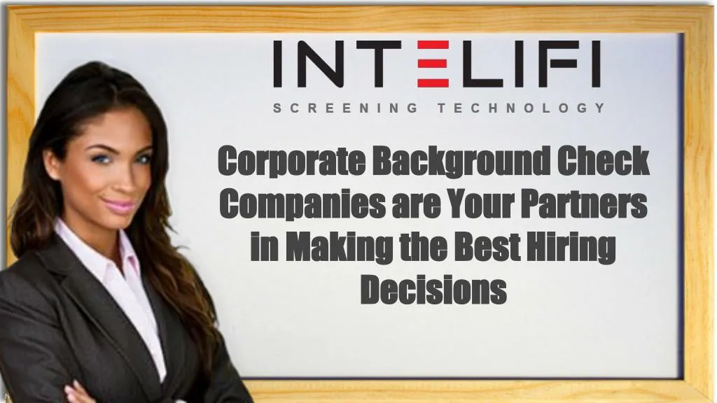 corporate background check companies are your