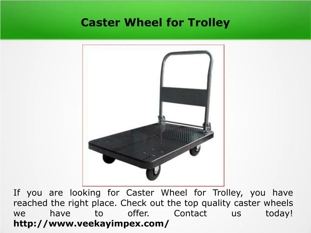 caster wheel for trolley