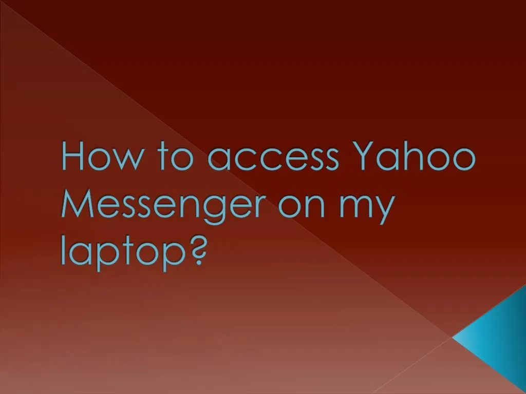 how to access yahoo messenger on my laptop