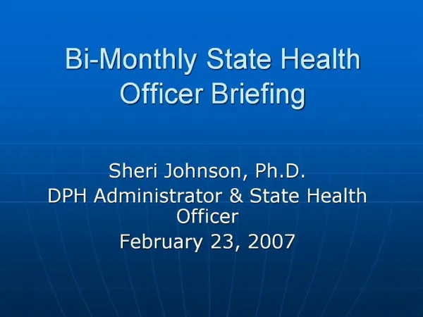 Bi-Monthly State Health Officer Briefing