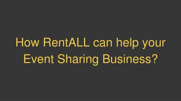 How RentALL can help your Event Sharing Business?