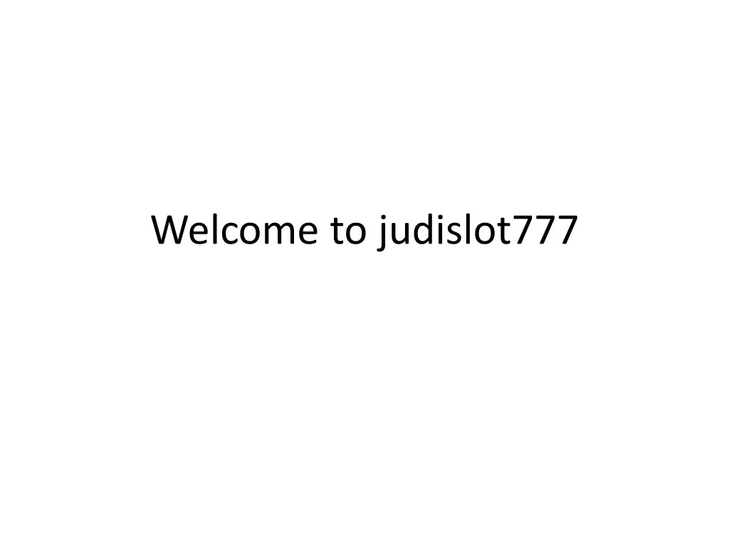 welcome to judislot777