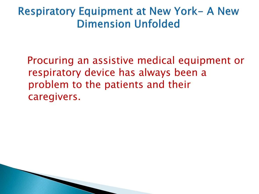 respiratory equipment at new york a new dimension unfolded