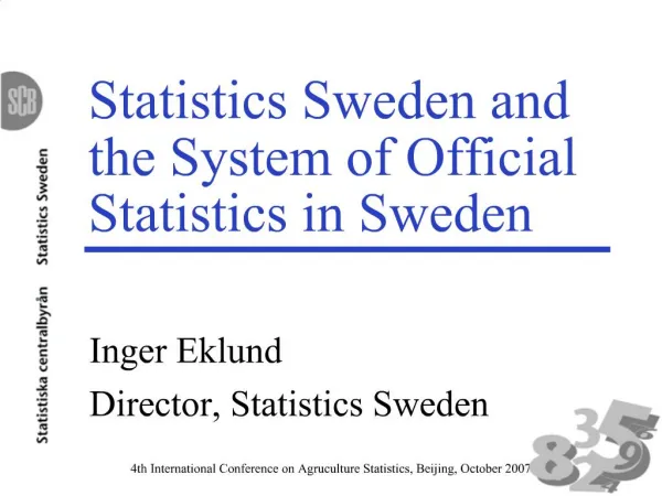 Statistics Sweden and the System of Official Statistics in Sweden