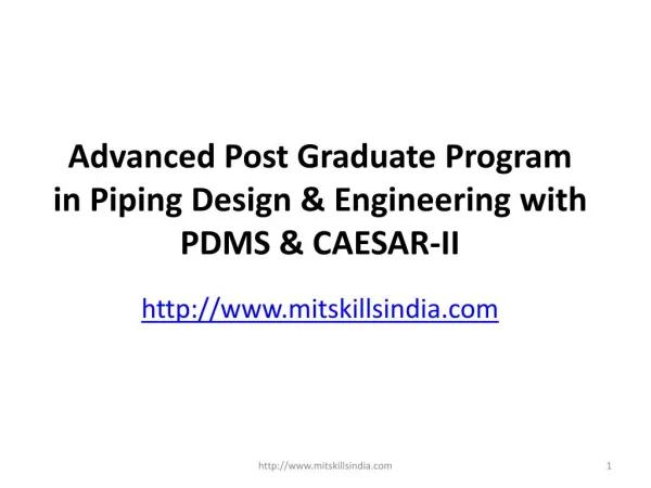 Advanced Post Graduate Program in Piping Design & Engineering with PDMS & CAESAR-II