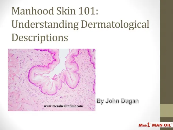 Manhood Skin 101: Understanding Dermatological Descriptions