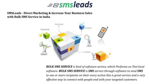 BULK SMS SERVICE is kind of software service, which Performs on Text local software. BULK SMS SERVICE is SMS service thr