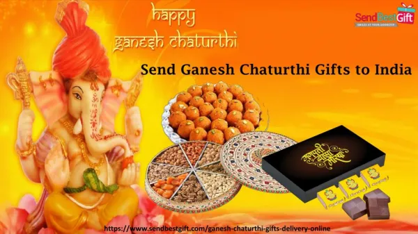 Send Ganesh Chaturthi Gifts, Sweets, Dry Fruits Delivery in India
