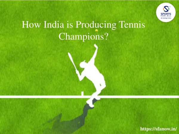 How India is Producing Tennis Champions?