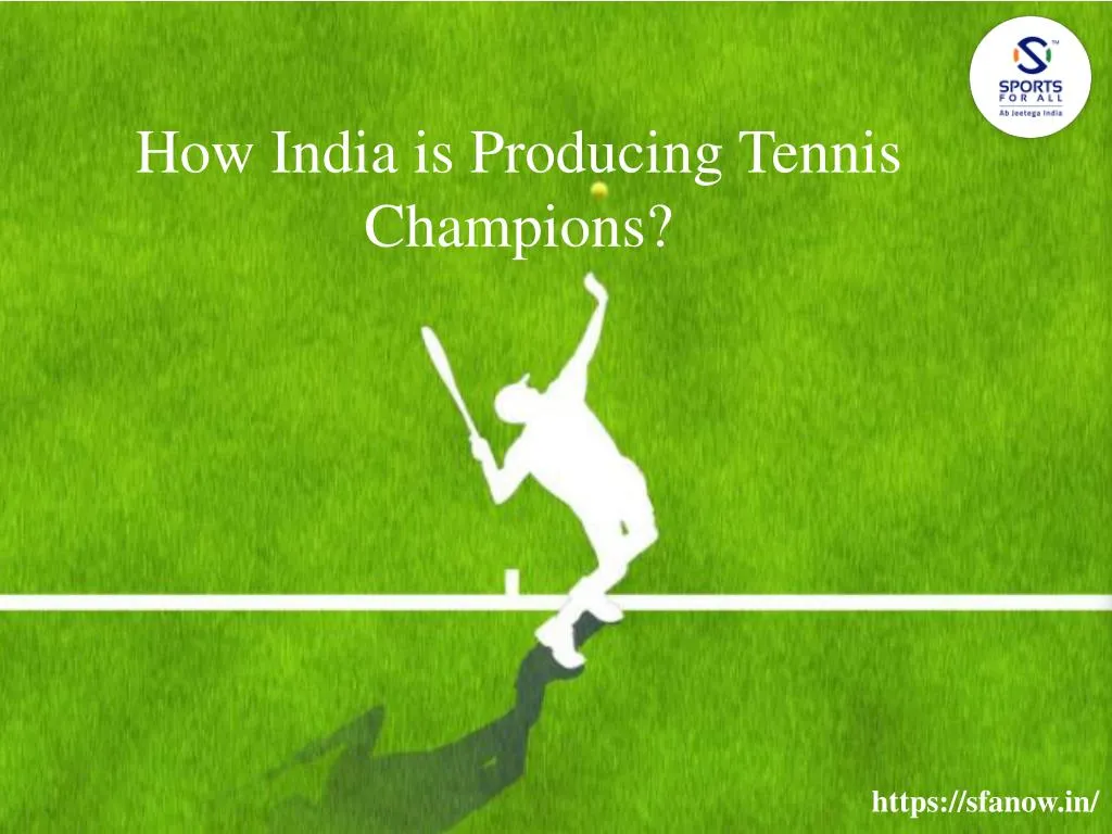 how india is producing tennis champions