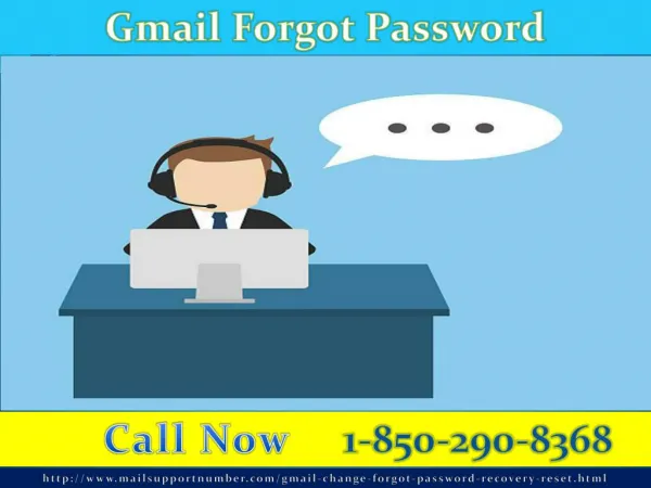 Avail Gmail Password Recovery1-850-290-8368 services to recover your long lost passwords.