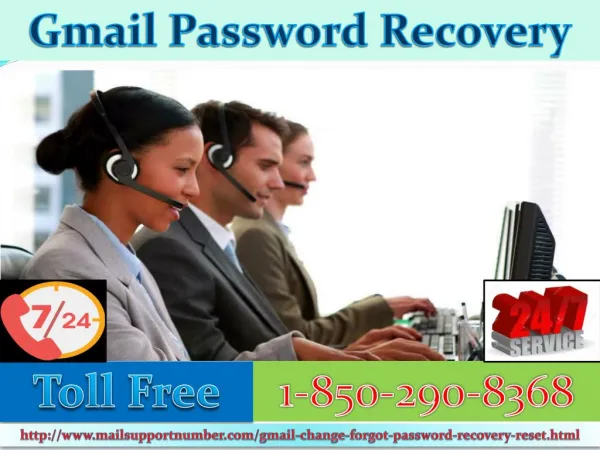 Diminish all your password problems via Gmail Password Recovery1-850-290-8368 team.