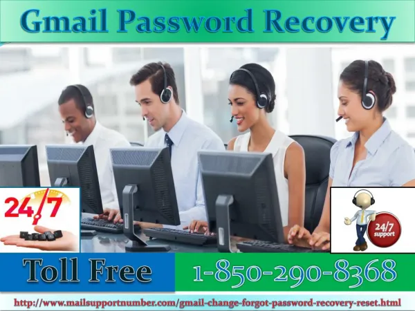 Gmail Password Recovery: Always with you1-850-290-8368.