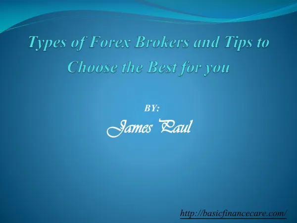 Forex, Forex Brokers, Forex Broker Tips, Types of Forex Brokers