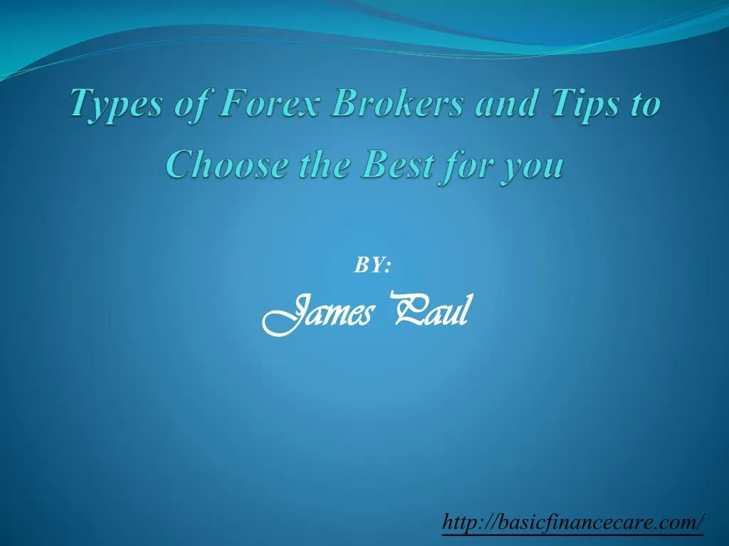types of forex brokers and tips to choose the best for you