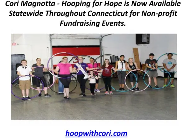 Cori Magnotta - Hooping for Hope is Now Available Statewide Throughout Connecticut for Non-profit Fundraising Events.