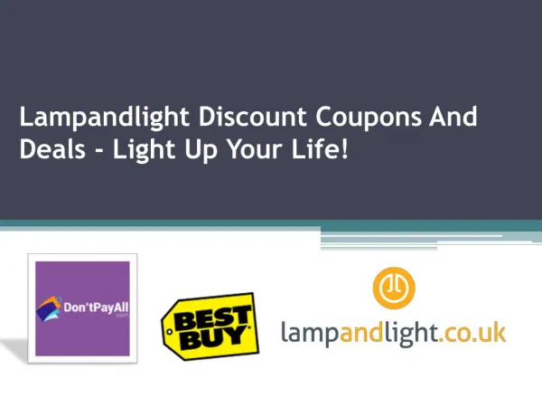 Lampandlight Discount Coupons And Deals - Light Up Your Life!