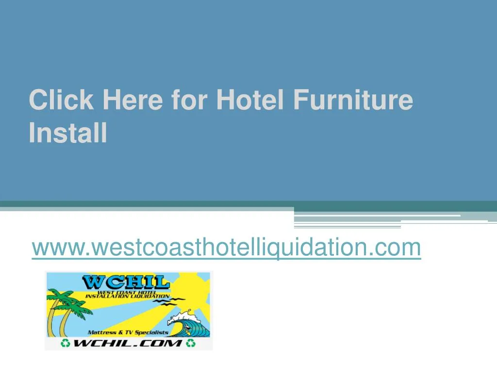 click here for hotel furniture install