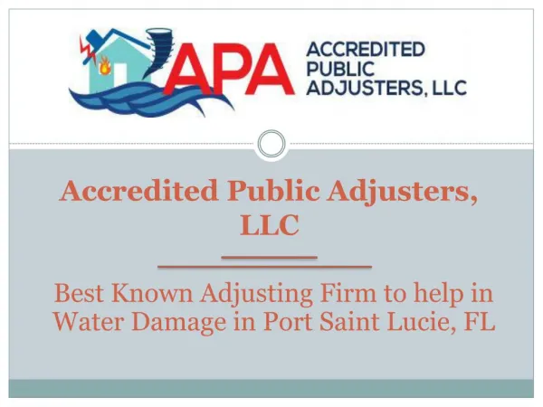 Accredited Public Adjusters, LLC - Best Known Adjusting Firm to help in Water Damage in Port Saint Lucie, FL