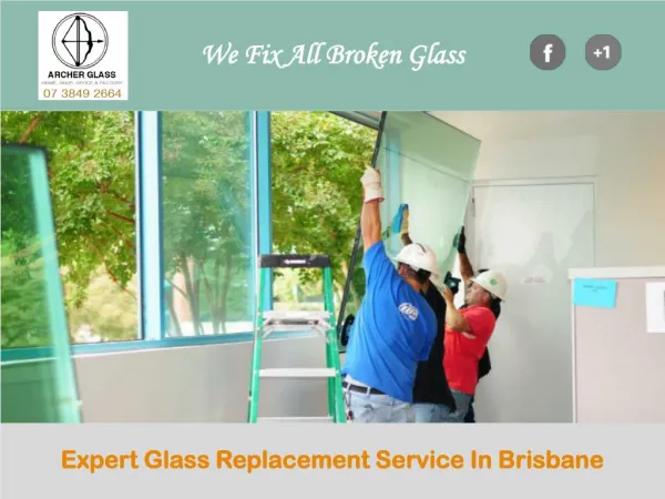 Expert Glass Replacement Service In Brisbane