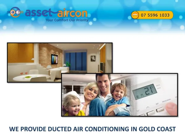 WE PROVIDE DUCTED AIR CONDITIONING IN GOLD COAST