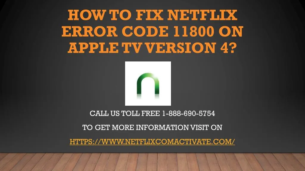 how to fix netflix error code 11800 on apple tv version 4