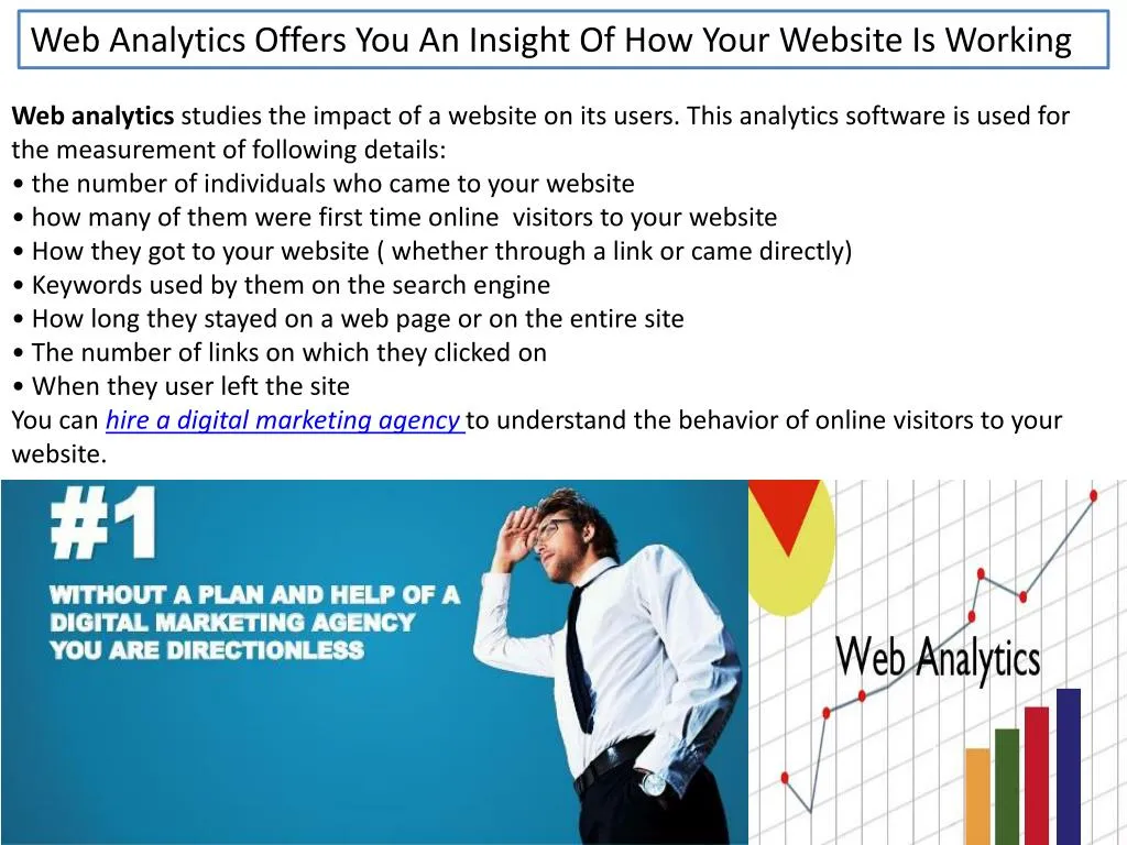 web analytics offers you an insight of how your