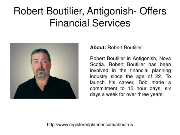 Robert Boutilier in Antigonish, Nova Scotia - Offers Financial Services