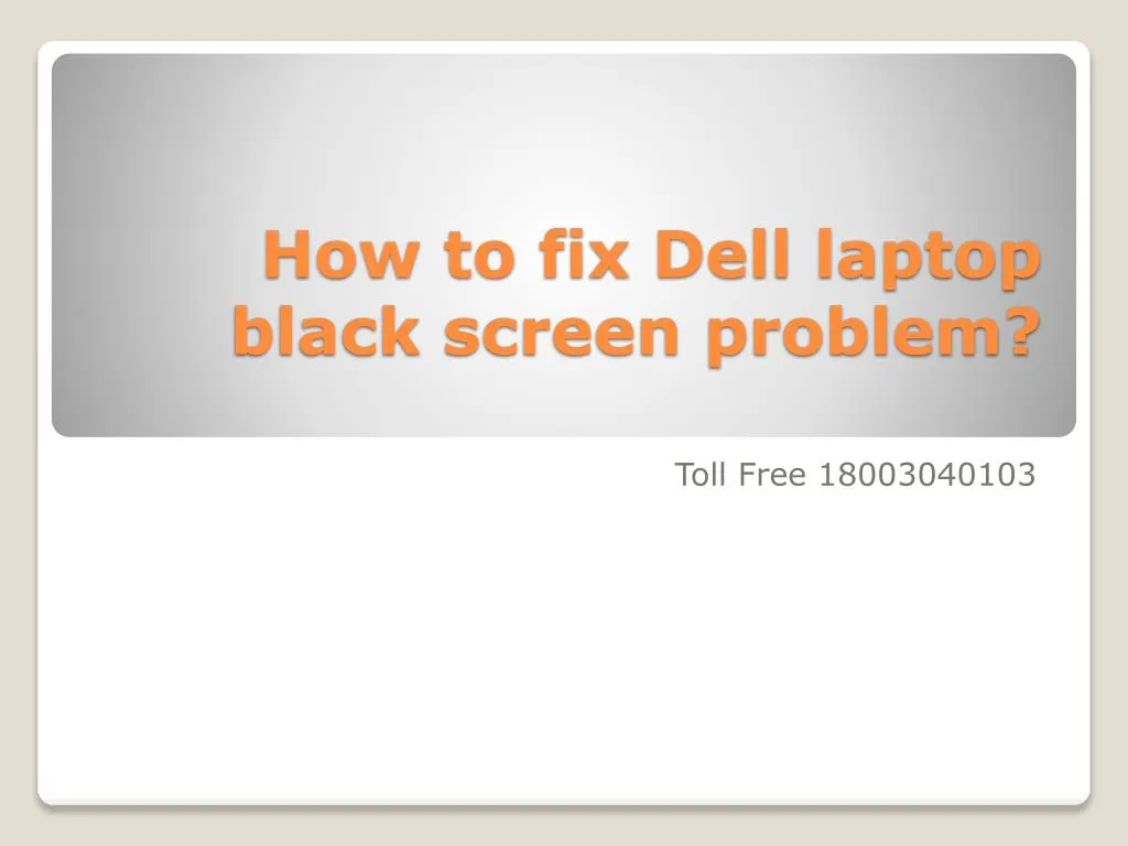 how to fix dell laptop black screen problem