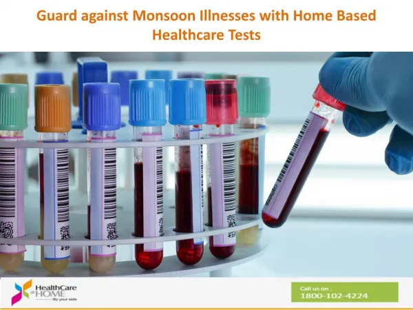 Guard against Monsoon Illnesses with Home Based Healthcare Tests