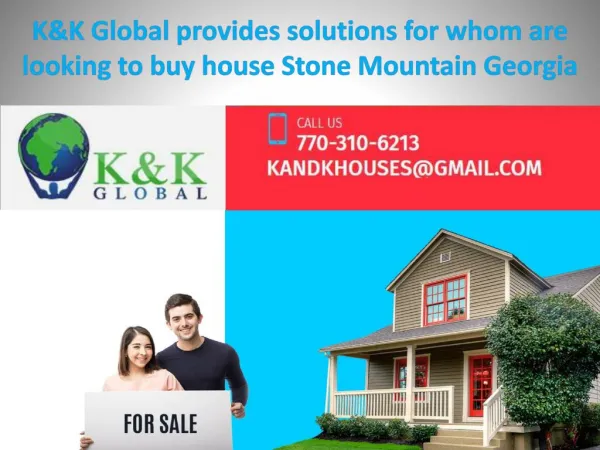 K&K Global provides solutions for whom are looking to buy house Stone Mountain Georgia