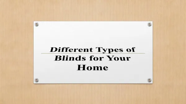 Different Types of Blinds for Your Home