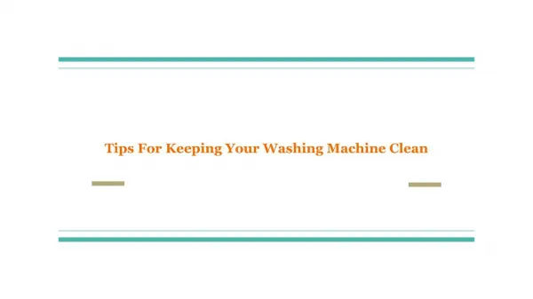 Tips For Keeping Your Washing Machine Clean