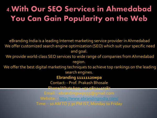 4.With Our SEO Services in Ahmedabad You Can Gain Popularity on the Web
