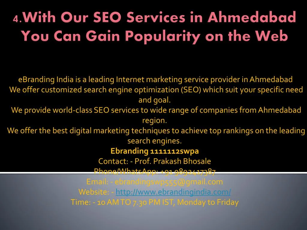 4 with our seo services in ahmedabad you can gain popularity on the web
