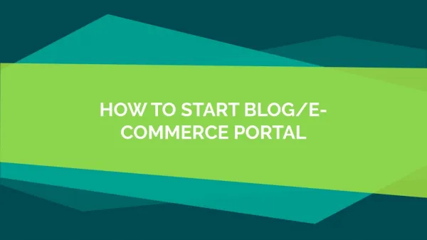 How To Start Blog/e-Commerce Portal