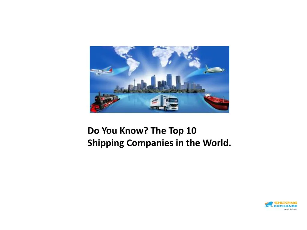 do you know the top 10 shipping companies