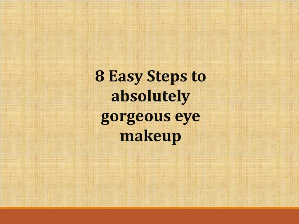 8 easy steps to absolutely gorgeous eye makeup