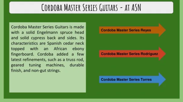 Cordoba Master Series Guitars - at ASN