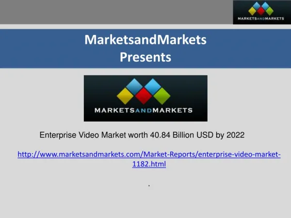 The media & entertainment industry segment is expected to hold the largest share in the enterprise video market from 201