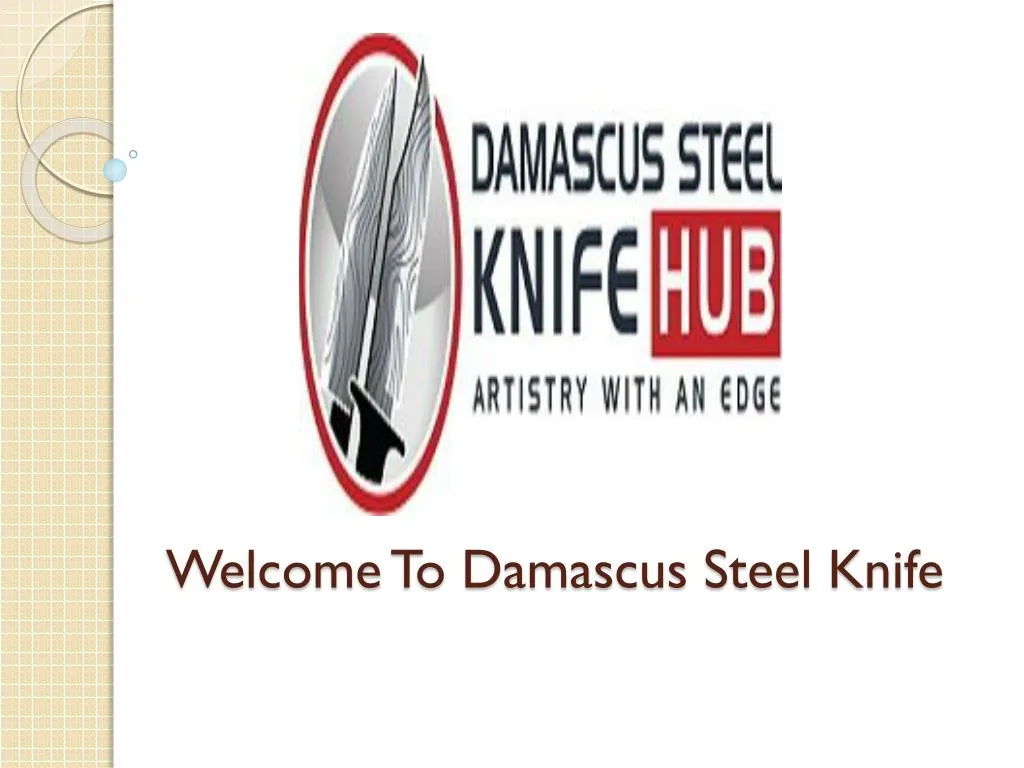 welcome to damascus steel knife