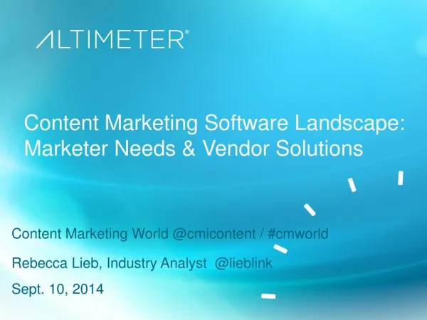 Content Marketing Software Landscape: Marketer Needs & Vendor Solutions