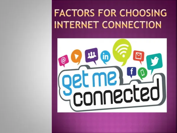 Factors to be considered while choosing the internet connection
