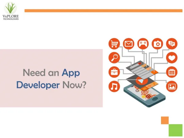 Need an App Developer Now - Stunning App Design - Vxplore Technologies