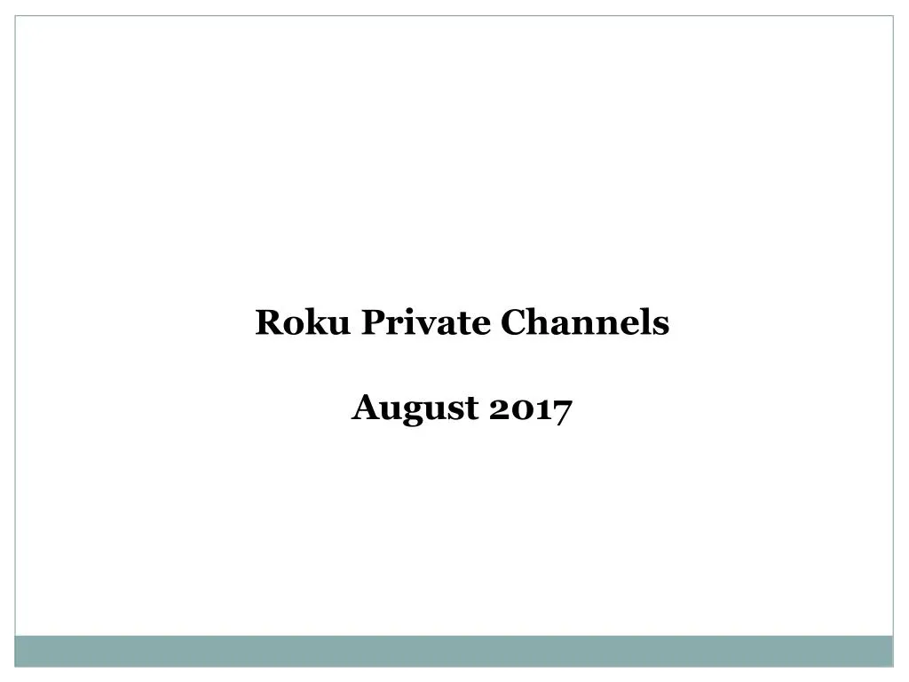 roku private channels august 2017