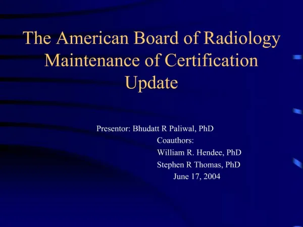 The American Board of Radiology Maintenance of Certification Update