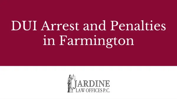 DUI Arrest and Penalties in Farmington, Utah